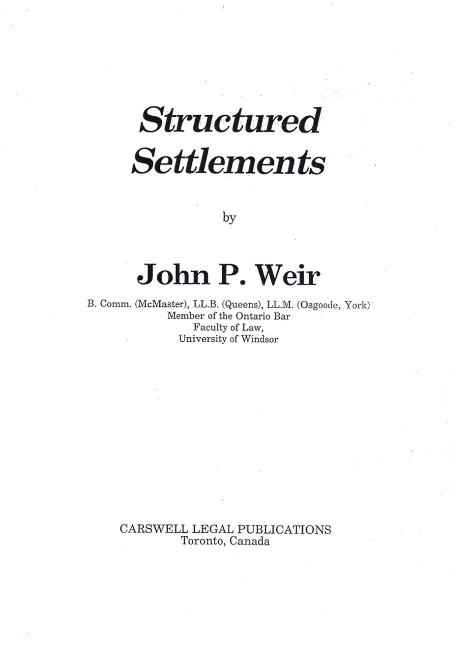 Structured Settlements by John P. Weir